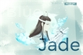 História: Blue Jade