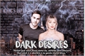História: Dark Desires - Melwood