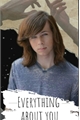 História: Everything Abaut You - Chandler Riggs.