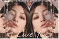 História: I Love You - Imagine Jihyo