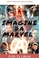 História: Imagines da Marvel