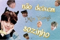 História: N&#227;o deixem Min Yoongi sozinho(surubangtan)