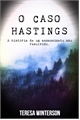 História: O Caso Hastings (The Hastings Case)