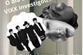 História: O dia em que o VIXX investigou se Taekwoon e Wonshik...