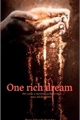 História: One rich dream - um sonho rico
