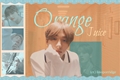 História: Orange juice;; hyunknow