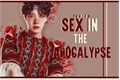História: Sex in the Apocalypse - Jung Hoseok