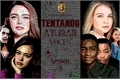 História: Tentando aturar voc&#234;s - Season 3