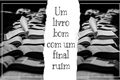 História: Um livro bom com um final ruim