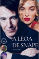 História: A Leoa De Snape