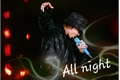 História: All Night (Imagine)