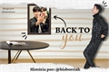 História: Back To You - WangXian