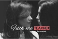 História: Fuck me teacher (Camren)
