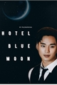 História: Hotel Blue Moon