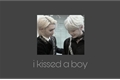 História: I kissed a boy