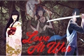 História: Love At War - SasuHina