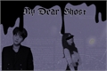 História: My dear ghost - Min Yoongi (Suga)