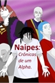 História: Naipes: Cr&#244;nicas de um Alpha.
