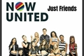 História: Now United - Just Friends