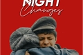 História: Night Changes - OneShot Shirbert