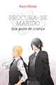 História: Procura-se marido que goste de crian&#231;a