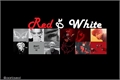 História: Red or White