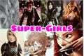 História: Super-Girls