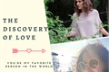 História: The Discovery of Love