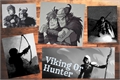 História: Viking Or Hunter (Em Hiatus...)