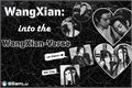 História: WangXian: into the WangXian-Verse ((PAUSA))