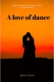 História: A Love Of Dance