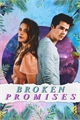 História: Broken Promises