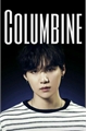 História: Columbine ( Min Yoongi )