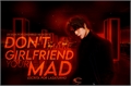 História: Don&#39;t make your girlfriend mad - Johnny