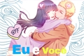 História: Eu e Voc&#234; -NaruHina-