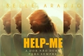 História: Help-me