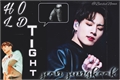 História: Hold Tight (Jeon Jungkook) -oneshot