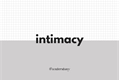 História: Intimacy