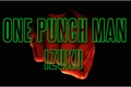 História: Izuku: One Punch Man (DESCONTINUADO)