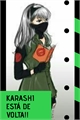 História: Karasi! A irm&#227; de Kakashi aparece!!!