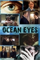 História: Ocean Eyes