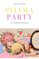 História: Pijama Party