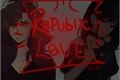 História: Republic Love