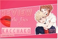 História: Review Meia-boca de fics de Kacchako