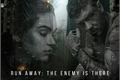 História: Run away: the enemy is there