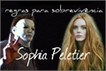 História: Sophia Peletier :Regras para sobreviv&#234;ncia