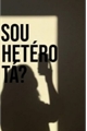 História: Sou het&#233;ro, t&#225;?