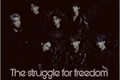 História: The Struggle For Freedom