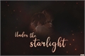 História: Under the Starlight
