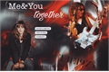 História: Me and You Together - Limantha